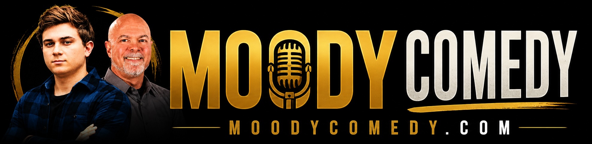 Moody Comedy — Greg & Alden Moody